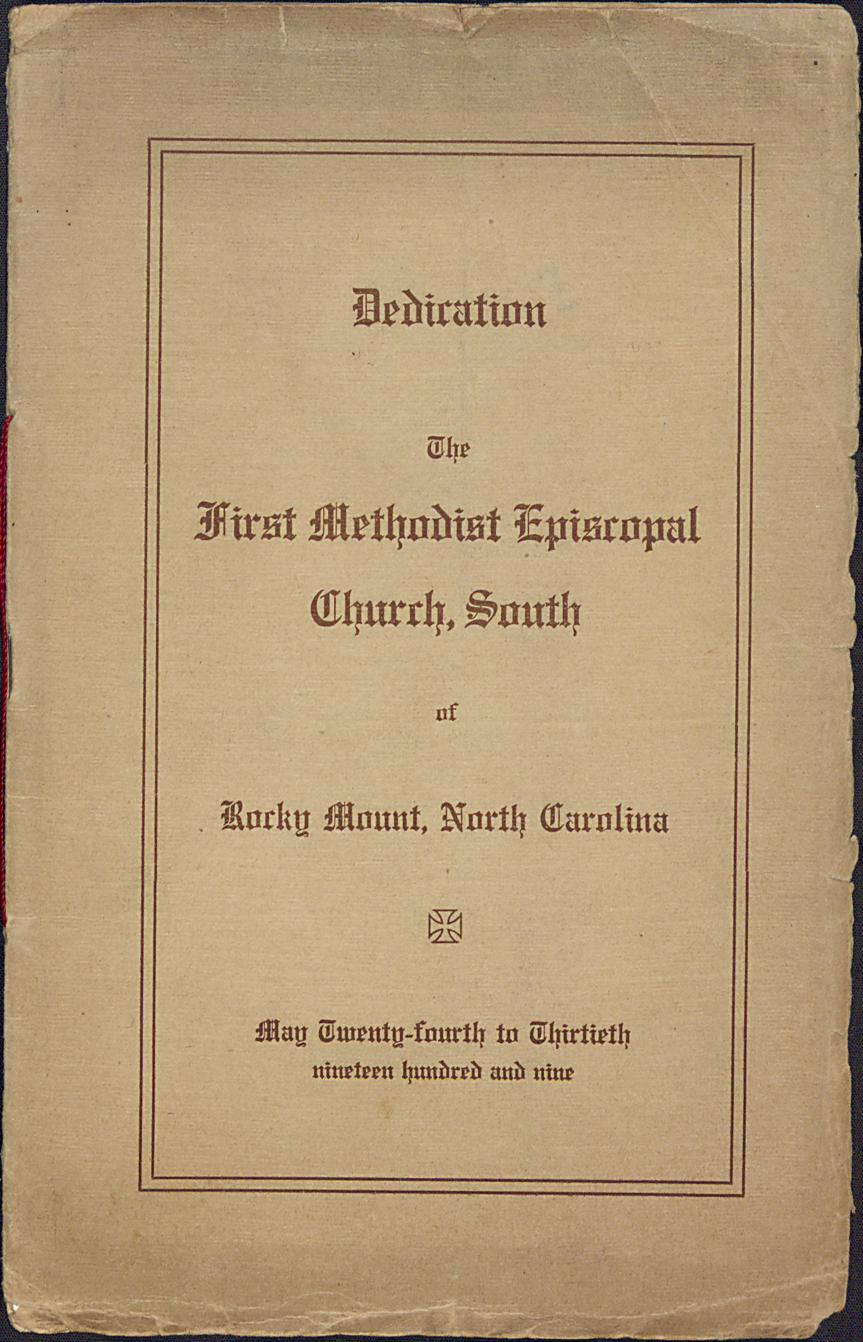 Dedication of the First Methodist Episcopal Church South of Rocky Mount