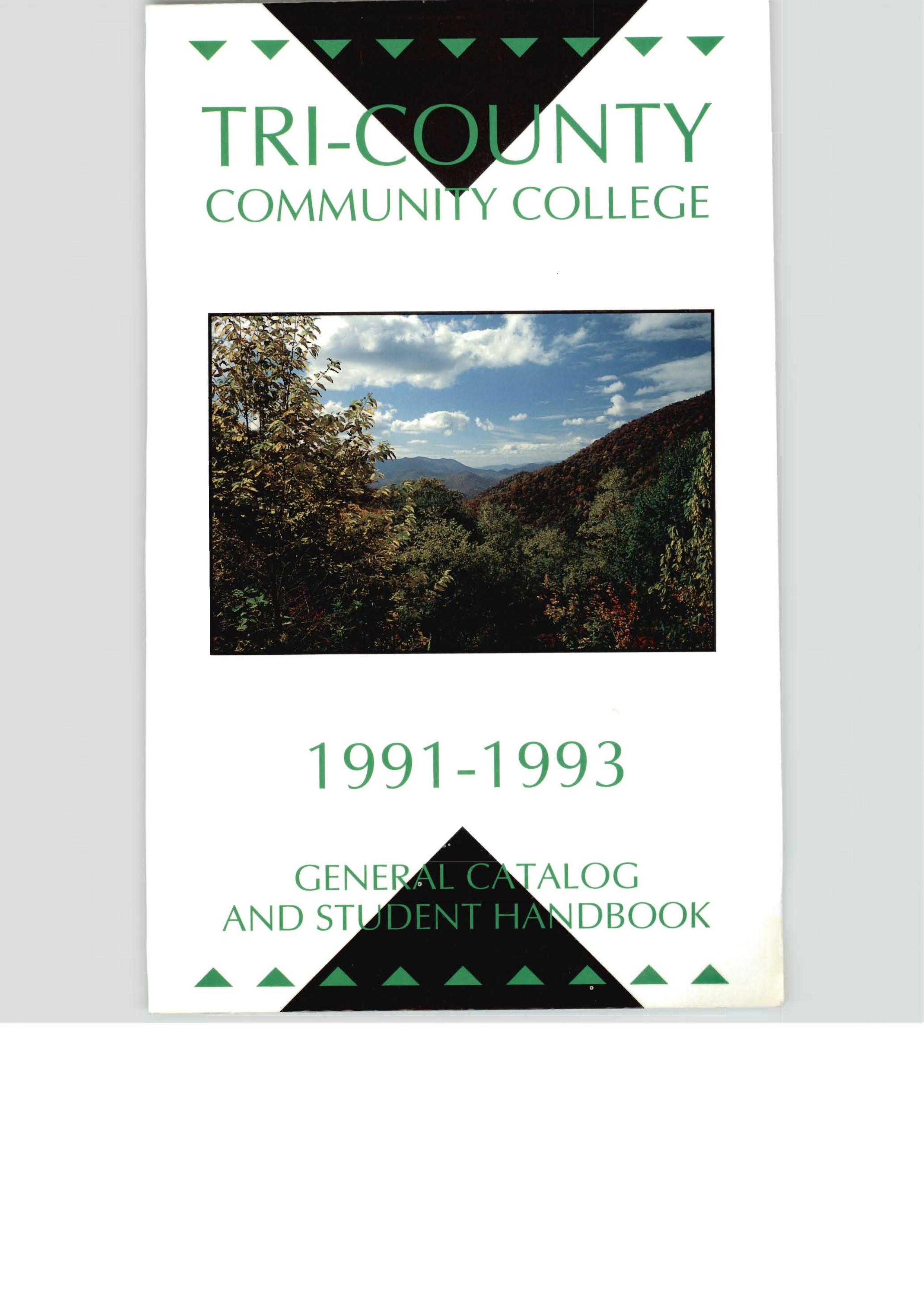TriCounty Community College General Catalog and Student Handbook [1991