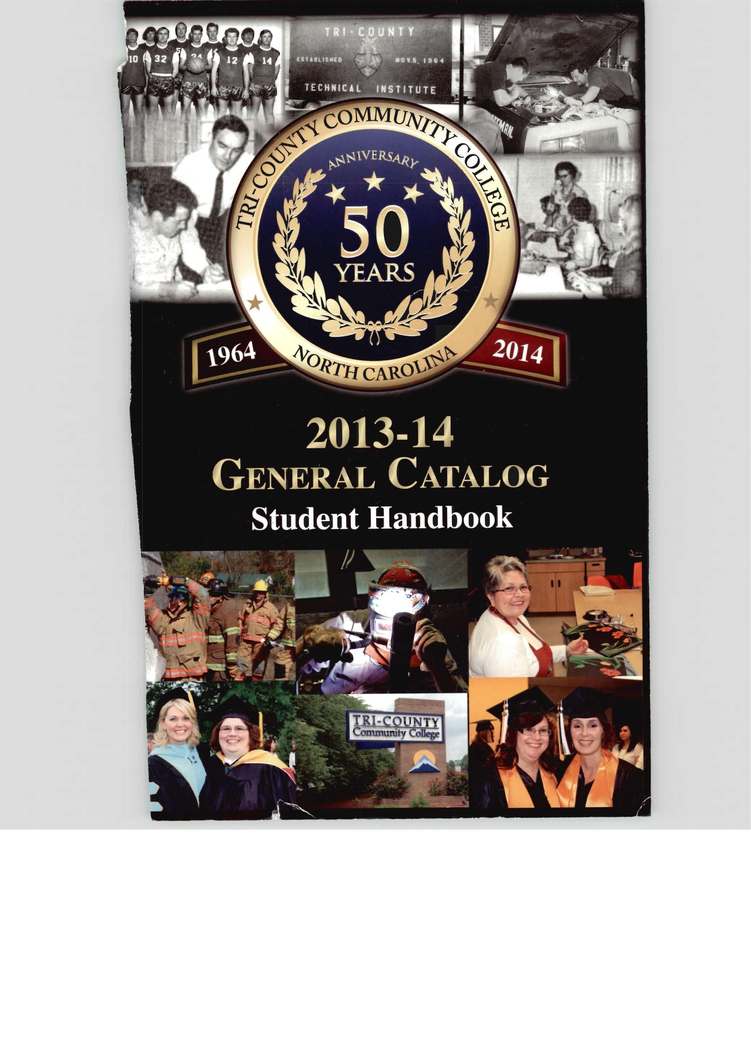 TriCounty Community College General Catalog and Student Handbook [2013