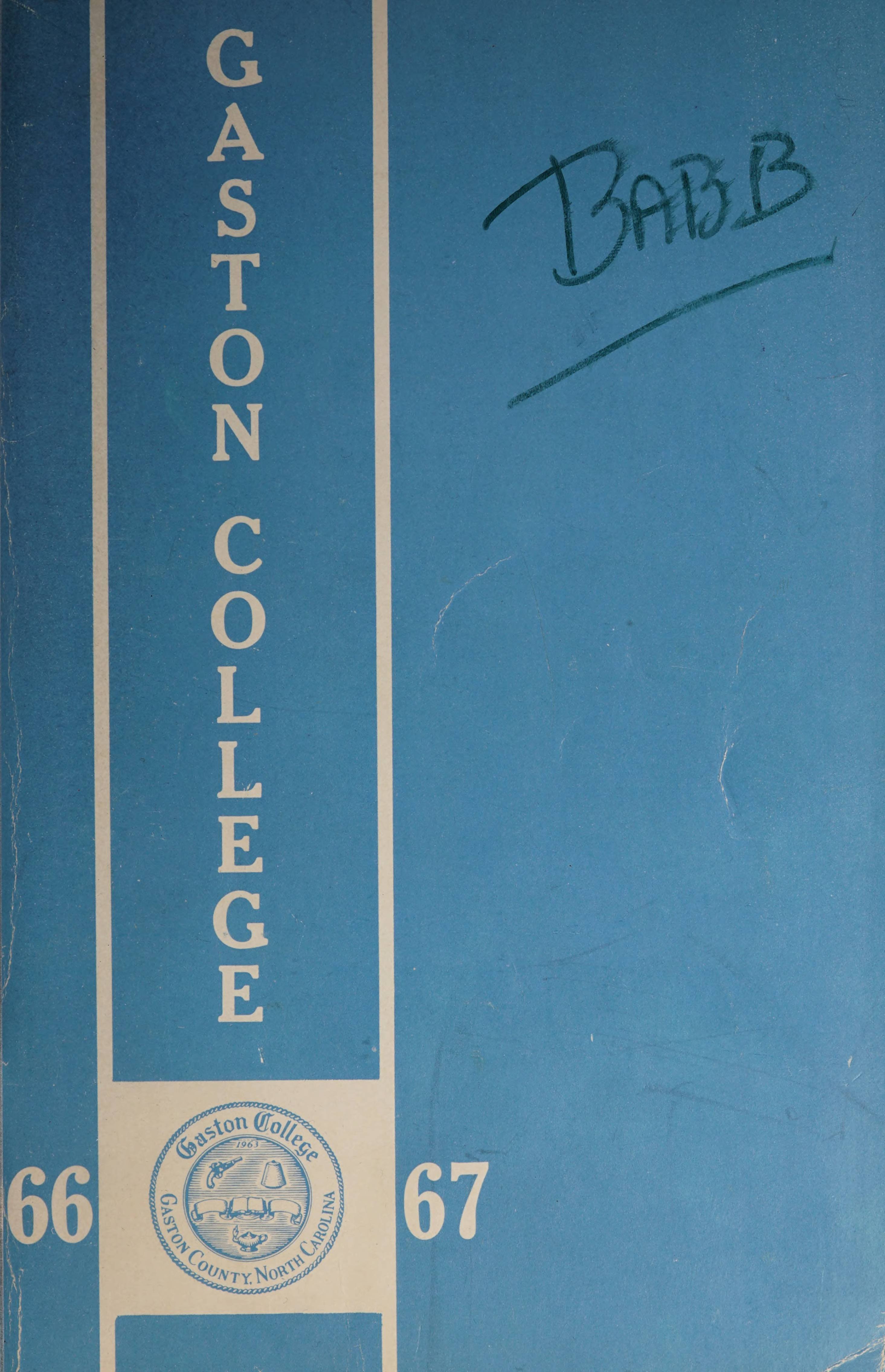 Gaston College Catalog and Bulletin 19661967